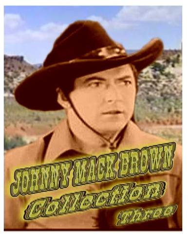 Johnny Mack Brown Collection III ~ 8 Great Westerns